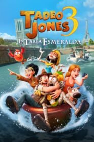 Tadeo Jones 3: La Tabla Esmeralda
